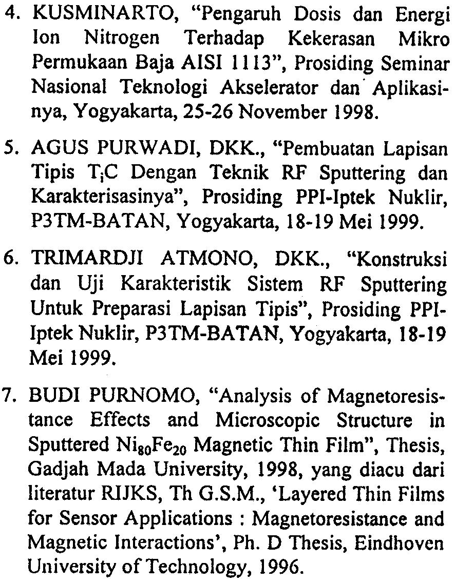 150 Buku I Proseding Pertellluan don Presentasi 1!lIliah PJTM-BATAN, Yogyakarta 25-26 Juli 2000 4.