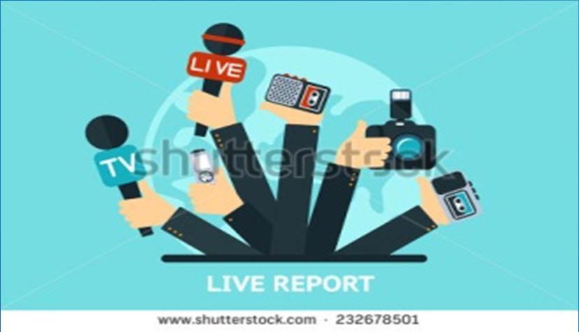 LIVE REPORT Live report adalah menggambarkan apa yang dilihat sehingga penonton seperti merasakan ada