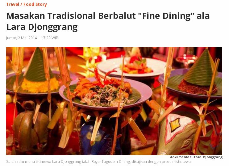 KOMPAS.com - Hampir tiap malam, Lara Djonggrang ramai. Kebanyakan pengunjung adalah ekspatriat walaupun menu di sini adalah menu tradisional Indonesia.