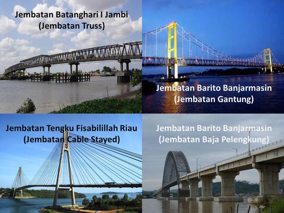 2 Di Indonesia, terdapat beberapa model jembatan yang digunakan, diantaranya adalah jembatan truss, jembatan gantung, jembatan cable stayed, jembatan rangka baja pelengkung dan jembatan beton.