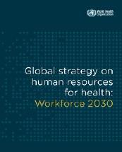 STRATEGI GLOBAL SDM KESEHATAN : TENAGA KESEHATAN 2030 Sumber : Global HRH Strategies 2030, WHO 1.