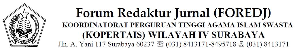 Nomor : 21/Foredj/Kop.IV/VII/2017 Surabaya, 10 Juli 2017 Lampiran : 1 Berkas Perihal : Undangan Halal bi Halal dan FGD Tata Kelola Jurnal Eletronik dengan OJS Versi 3.0.2 Yang Terhormat.