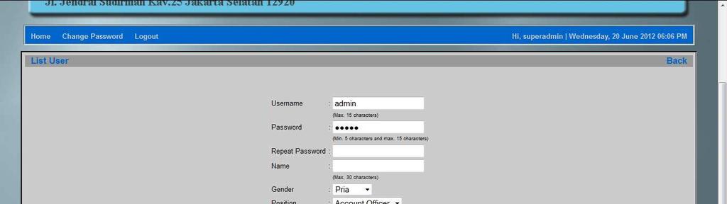 18 User Langkah-langkah: 1. Mengisi username (Username) yang ingin diinsert. 2. Mengisi password (Password) yang ingin diinsert. 3.