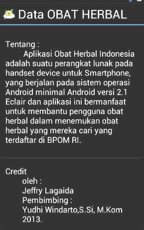 5 Pembahasan Aplikasi mobile Data Obat Herbal Indonesia ini bersifat offline sehingga tidak membutuhkan koneksi internet saat penggunaannya.
