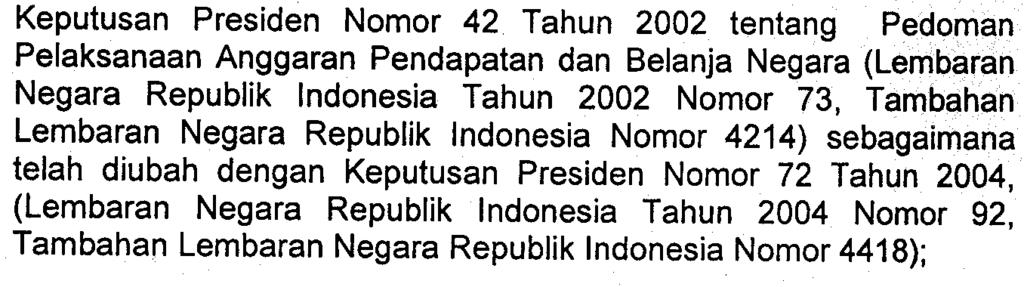 5, Tambahan Lembaran Negara Republik Indonesia Nomor 4355); 3.