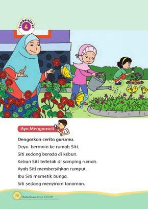 Kegiatan Inti Siswa menyimak cerita guru tentang kegiatan berkebun keluarga Siti. Dayu membantu kegiatan Siti.