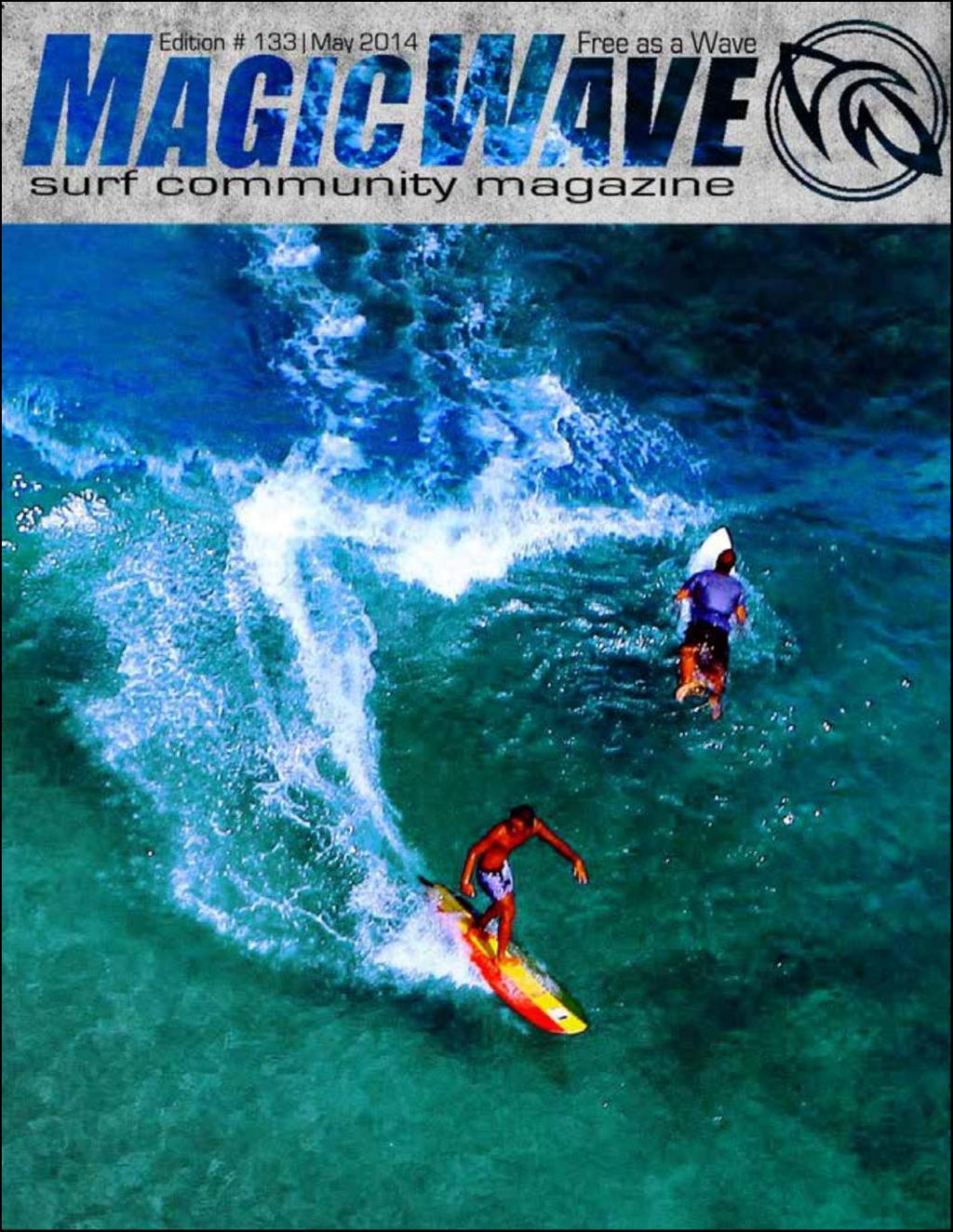 Gambar 2 Cover Magic Wave Surf Community Magazine 1.2 Rumusan Masalah Rumusan masalah dalam penelitian ini adalah: Bagaimana Magic Wave mempopulerkan selancar di Indonesia?