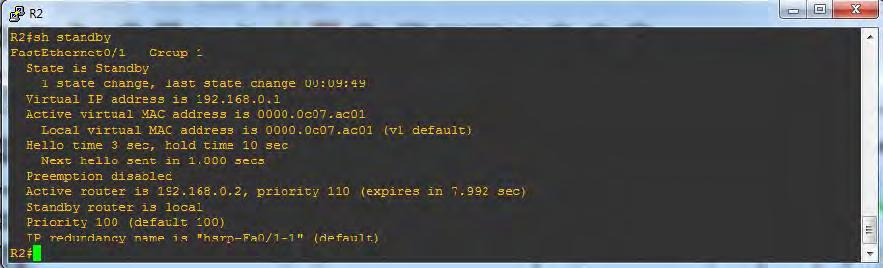 Gambar 5.4 show standby pada ROUTER BACKUP Pada gambar 5.4 diinformasikan bahwa R2 atau ROUTER BACKUP berada dalam status standby dengan virtual IP 192.168.0.1 dan memiliki priority 100. 5.3.