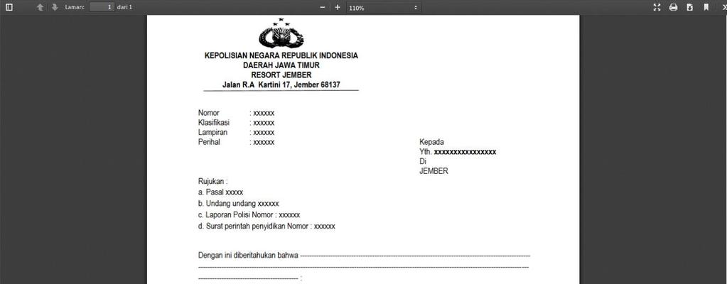 89 KEPOLISIAN NEGARA REPUBLIK INDONESIA DAERAH JAWA TIMUR WILAYAH BESUKI RESOR JEMBER LAPORAN PENERBITAN (tanggal/bulan) No. No. No. KTP Keperluan Berlaku Dari Berlaku Sampai Gambar 3.