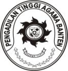 PENGADILAN TINGGI AGAMA BANTEN Jalan Raya Pandeglang Km 7 Serang - Banten Telp / Fax : 0254-251485 / 0254-251484 homepage : www.pta-banten.go.