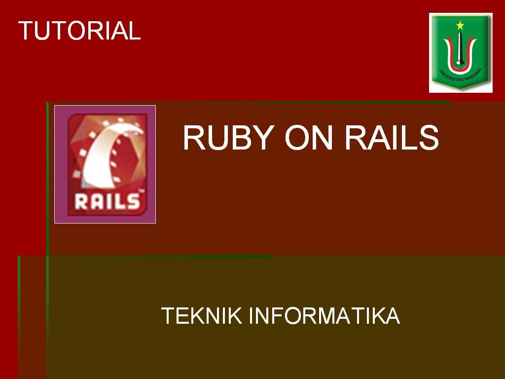 TUTORIAL RUBY ON RAILS TEKNIK INFORMATIKA-UNIV.