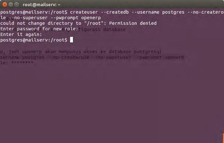 5 # createuser --createdb --username postgres --no-createrole --nosuperuser --pwprompt openerp Gambar 4.4 Membuat user baru openerp di database postgres e. Download install kebutuhan library python.