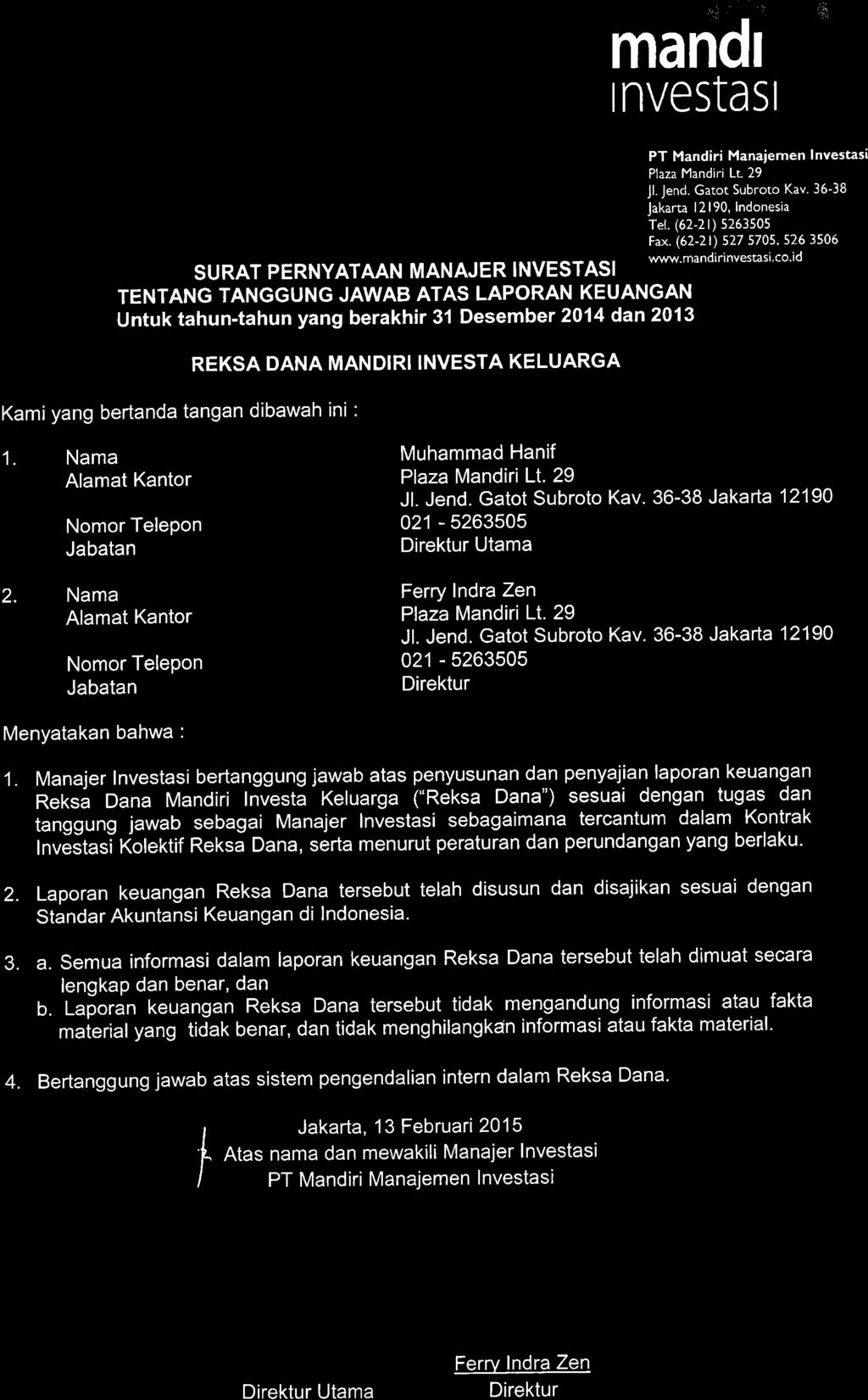 I manol tnvestasl PT Mandiri Manaiemen Investasi Plaza Mandiri Lr 29 Jl. Jend. Gatot Subroto Kav. 36-38 r,lit liii8,il',il"''' Fax.