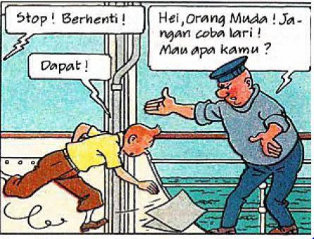 (CSP, 4: 1) Pada data 21, terdapat kalimat imperatif yang diucapkan oleh salah satu tokoh komik dari kejauhan kepada Tintin untuk membantunya menangkap secarik dokumen yang melayang-layang di udara.