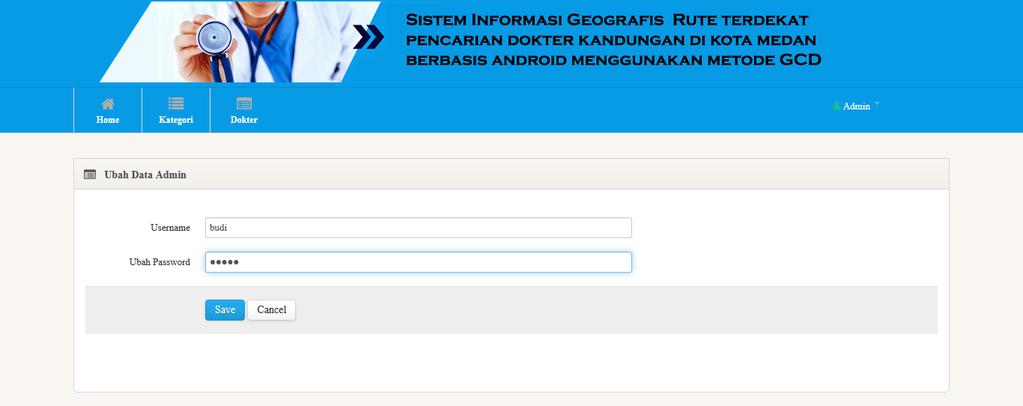 88 3. Halaman Form Update Admin Form ini berfungsi untuk mengupdate nama pengguna admin yang