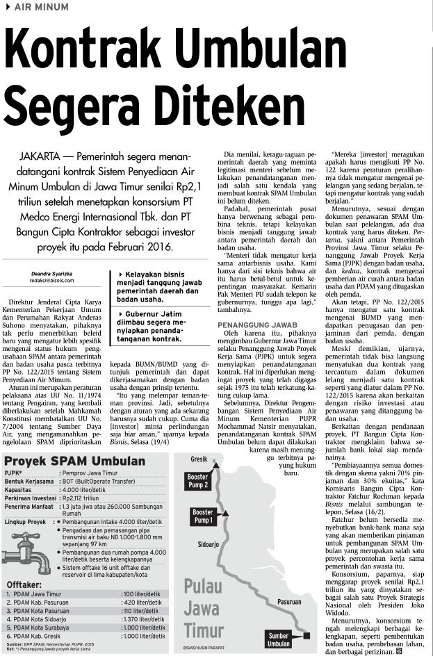 Kontrak Umbulan segera diteken Tanggal Media Bisnis Indonesia (Halaman 7) Pemerintah segera menandatangani kontrak sistem penyediaan air minum Umbulan di