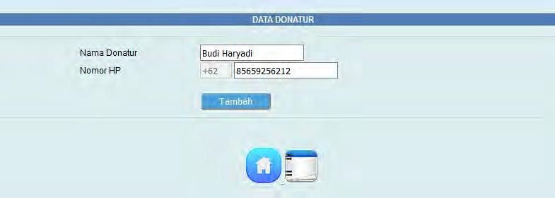 2 Input Data Donatur Untuk input data donatur kita coba dengan memasukkan data donatur baru seperti ditunjukkan pada