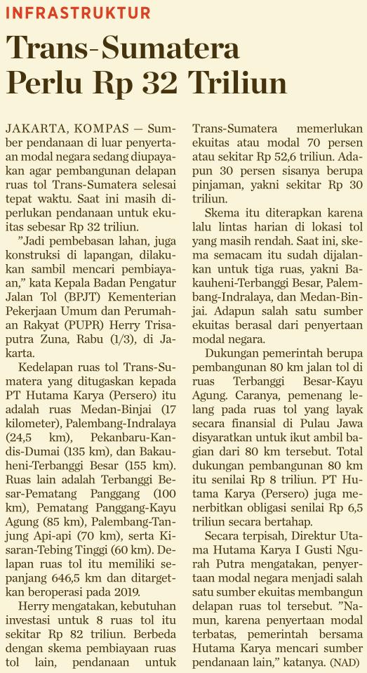 Judul Trans-Sumatera Perlu Rp 32 Triliun Tanggal Media Kompas (Halaman, 1) Sumber pendanaan di luar