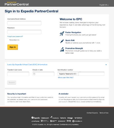 Expedia PartnerCentral Login ke Expedia PartnerCentral Informasi login dan kata sandi Anda bisa ditemukan di email Selamat Datang yang Anda terima. 1. Masukkan nama pengguna atau alamat email Anda. 2.