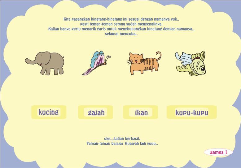 Gambar 3.5 Contoh Lay Out Halaman Games 3.3.3 Tipografi Tipografi atau jenis huruf yang dipakai pada media pembelajaran ini disesuaikan dengan karakter anak, jenis huruf yang sederhana dan mudah dibaca oleh anak-anak.
