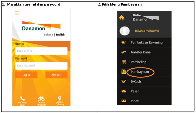 LANGKAH-LANGKAH VIRTUAL ACCOUNT MELALUI D-MOBILE (MOBILE BANKING): Akses D-Mobile melalui smartphone Pilih menu > Pembayaran. Anda (Android/IOS), masukkan user ID dan password.