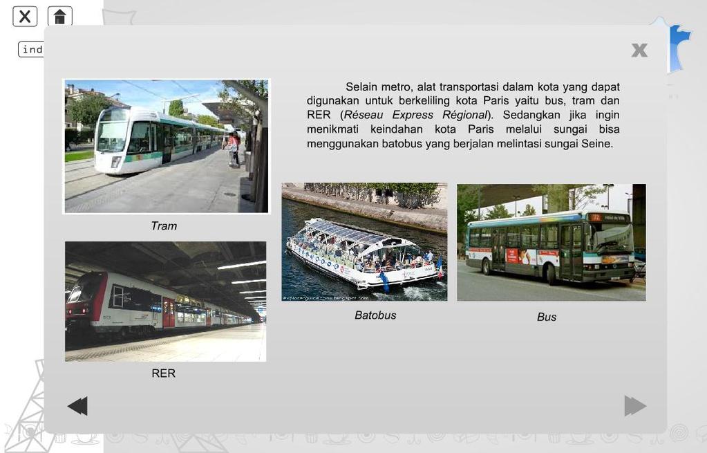 99 Setelah divalidasi ahli menyarankan untuk menambahkan contoh-contoh alat transportasi dalam kota