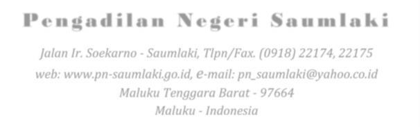 Pengadilan Negeri Saumlaki Jalan Ir. Soekarno - Saumlaki, Tlpn/Fax. (918) 2217, 22175 web: www.