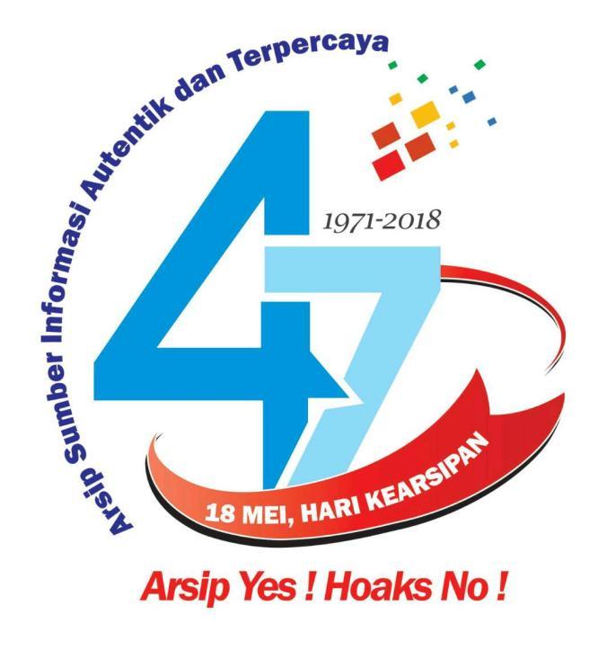 - 5 - LAMPIRAN SURAT EDARAN KEPALA ARSIP NASIONAL REPUBLIK INDONESIA NOMOR 1 TAHUN 2018 TENTANG PERINGATAN HARI KEARSIPAN KE-47 TAHUN 2018 LOGO HARI KEARSIPAN KE-47 TAHUN 2018 Keterangan: Logo Hari