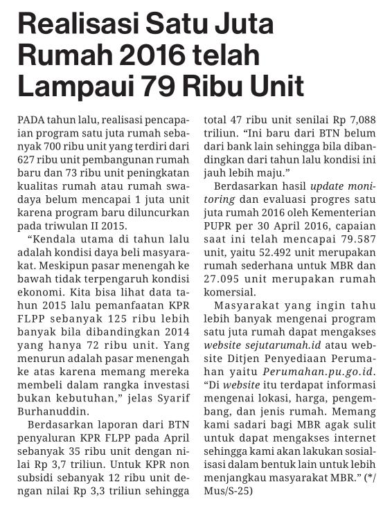 Judul Realisasi satu juta rumah telah lampaui 79 ribu unit Media Media Indonesia (Halaman 17) Tanggal Pada tahun lalu, realisasi pencapaian program satu juta rumah sebanyak 700 ribu unit