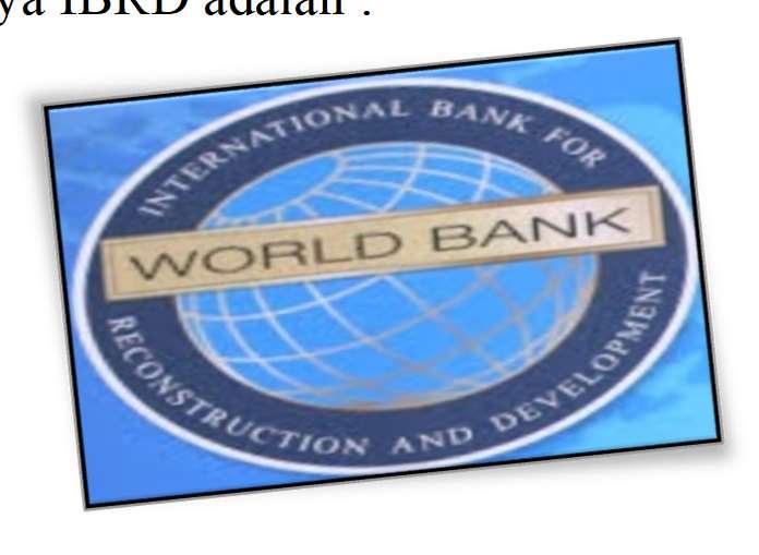 IBRD atau World Bank/ Bank Dunia didirikan pada tanggal 27 Desember 1945 dan berkedudukan di Washington Amerika Serikat. Indonesia masuk menjadi anggota IBRD pada tahun 1945.