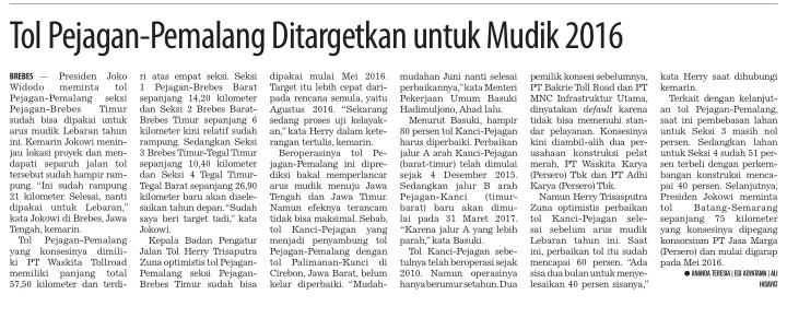 Judul Tol Pejagan Pemalang ditargetkan untuk mudik 2016 Tanggal Media Koran Tempo (Halaman 6) Presiden Jokowi