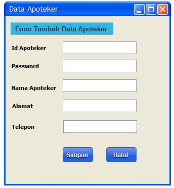Rancangan Input Data Apoteker Laporan ANSI FTI