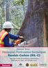 Petunjuk Teknis. Penerapan Pembalakan Berdampak Rendah-Carbon (RIL-C) Pada Ijin Usaha Pemanfaatan Hasil Hutan Kayu Hutan Alam (IUPHHK-HA) Ruslandi