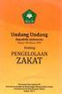 UNDANG-UNDANG REPUBLIK INDONESIA NOMOR 38 TAHUN 1999 TENTANG PENGELOLAAN ZAKAT PRESIDEN REPUBLIK INDONESIA,