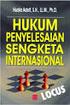 HUKUM INTERNASIONAL PENYELESAIAN SENGKETA INTERNASIONAL PERTEMUAN XXVII, XXVIII & XXIX. By Malahayati, SH, LLM