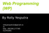 Web Programming (WP) m telp : Rolly Yesputra