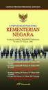 2 2. Undang-Undang Nomor 39 Tahun 2008 tentang Kementerian Negara (Lembaran Negara Republik Indonesia Tahun 2008 Nomor 166, Tambahan Lembaran Negara R