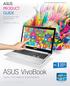 ASUS PRODUCT GUIDE TOUCH. THE WORLD AT YOUR FINGERTIPS. No. ASUS merekomendasikan Windows 8. FOR NOTEBOOK, TABLET & SMARTPHONE
