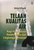 DAFTAR PUSTAKA. Effendi, H Telaah Kualitas Air. Yogyakarta: Kanisius. Fahruddin Bioteknologi Lingkungan. Bandung: Penerbit Alfabeta.