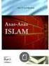 ASAS-ASAS ISLAM. Agama Islam Iman & Taat Kenabian Pentafsiran Iman Ibadat-ibadat Agama & Syariah Hukum Syariah