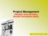 Project Management PROJECT EVALUATION & REVIEW TECHNIQUE (PERT) Boldson S.Kom., MMSI