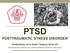 PTSD POSTTRAUMATIC STRESS DISORDER