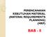 PERENCANAAN KEBUTUHAN MATERIAL (MATERIAL REQUIREMENTS PLANNING) (MRP) BAB - 8