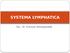 SYSTEMA LYMPHATICA. By ; dr. Evirosa Simanjuntak