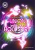 A NEW JOURNEY WITH THE HOLY SPIRIT #4 PERJALANAN BARU BERSAMA ROH KUDUS #4 UNION WITH THE HOLY SPIRIT MANUNGGAL DENGAN ROH KUDUS