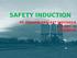 SAFETY INDUCTION PT. ADHIMIX PRECAST INDONESIA DIV. OPS. III SURABAYA