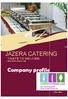 Company profile JAZERA CATERING TASTE TO DELIVER. JAZERA CATERING.COM JL. CEMARA 1 NO. 2. PONDOK LABU JAKARTA SELATAN Phone