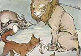58. Kisah Singa, Rubah dan Keledai Belajar dari Pengalaman Orang Lain Suatu ketika sang singa meminta rubah dan keledai untuk mengumpulkan makanan.