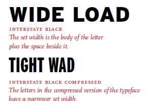 typeface yang memiliki proporsi yang sudah tetap, seperti condensed, compressed, wide, atau extended. (Lupton, 2010, p. 38) Gambar 2.