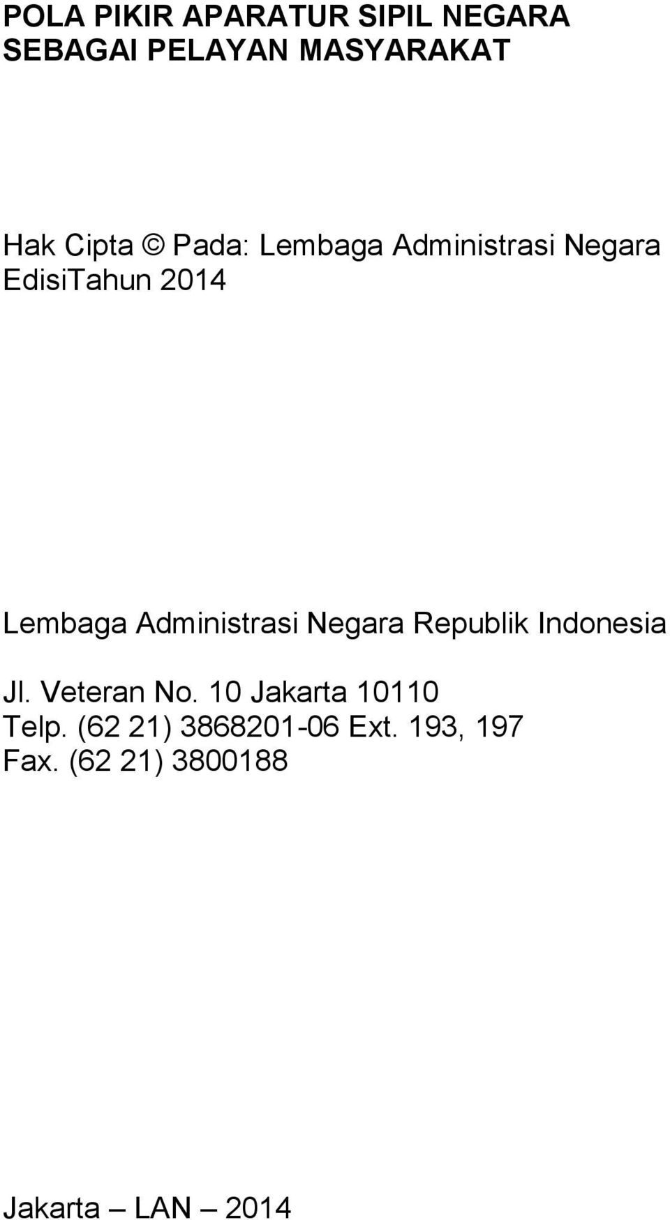 Administrasi Negara Republik Indonesia Jl. Veteran No.